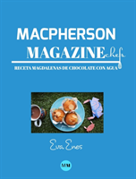 Macpherson Magazine Chef's - Receta Magdalenas de chocolate con agua