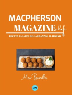 Macpherson Magazine Chef's - Receta Falafel de garbanzos al horno