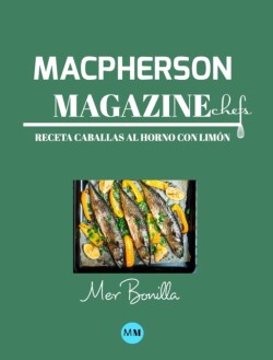 Macpherson Magazine Chef's - Receta Caballas al horno con limon