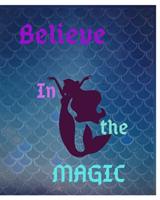 Believe In The Magic