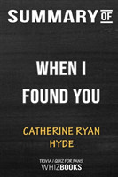 Summary of When I Found You