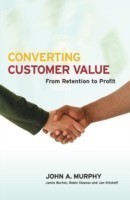 Converting Customer Value