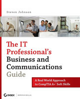 IT Professional's Business and Communications Guide