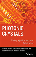 Photonic Crystals, Theory, Applications and Fabrication