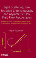 Light Scattering, Size Exclusion Chromatography and Asymmetric Flow Field Flow Fractionation