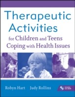 Therapeutic Activities for Children and Teens Coping with Health Issues