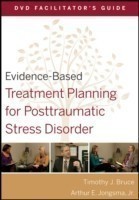 Evidence-Based Treatment Planning for Posttraumatic Stress Disorder Facilitator's Guide