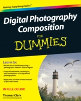 Digital Photography Composition For Dummies