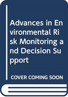 Advances in Environmental Risk Monitoring and Decision Support