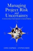 Managing Project Risk and Uncertainty