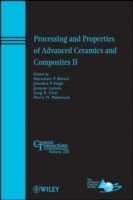 Processing and Properties of Advanced Ceramics and Composites II