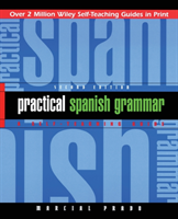 Practical Spanish Grammar A Self-Teaching Guide