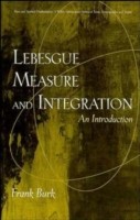 Lebesgue Measure and Integration