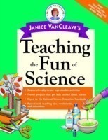 Janice VanCleave's Teaching the Fun of Science