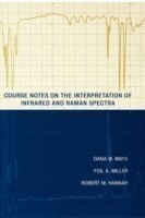 Course Notes on the Interpretation of Infrared and Raman Spectra