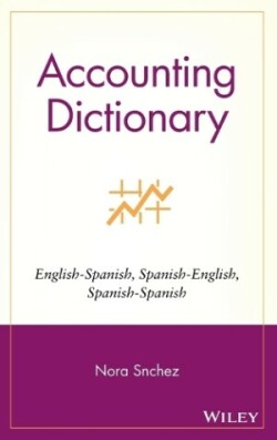 Accounting Dictionary English-Spanish, Spanish-English, Spanish-Spanish