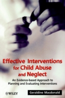 Effective Interventions for Child Abuse and Neglect