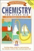 Janice VanCleave's Chemistry for Every Kid