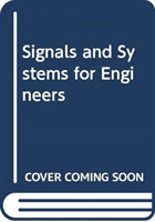 Signals and Systems for Engineers