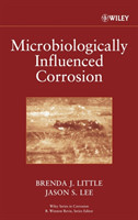 Microbiologically Influenced Corrosion