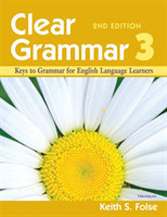 Clear Grammar 3 Keys to Grammar for English Language Learners