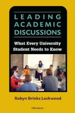 Leading Academic Discussions What Every University Student Needs to Know