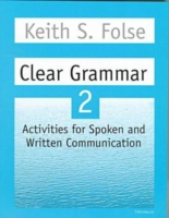 Clear Grammar 2 Activities for Spoken and Written Communication