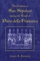 Culture of San Sepolcro during the Youth of Piero della Francesca