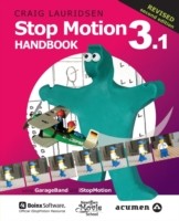 Stop Motion Handbook 3.1 Using GarageBand and iStopMotion