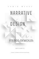 Narrative Design f�r Indie-Entwickler Erste Schritte
