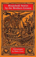 Household Stories by the Brothers Grimm