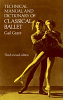 Technical Manual and Dictionary of Classical Ballet