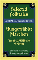 Selected Folktales/AusgewäHlte MäRchen A Dual-Language Book