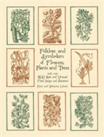 Folklore and Symbolism of Flowers, Plants and Trees