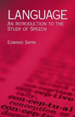 Language An Introduction to the Study of Speech