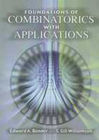 Foundations of Combinatorics with Applications
