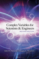 Complex Variables for Scientists and Engineers