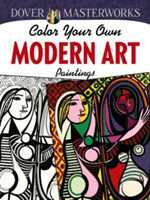 Dover Masterworks: Color Your Own Modern Art Paintings