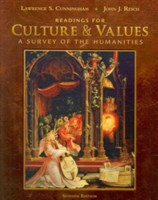 Readings for Cunningham/Reich's Culture and Values: A Survey of the Humanities, Comprehensive Edition, 7th