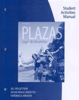 Student Activity Manual for Hershberger/Navey-Davis/Borras A.'s Plazas