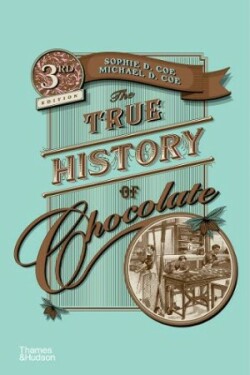 True History of Chocolate