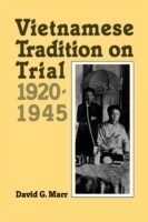 Vietnamese Tradition on Trial, 1920-1945