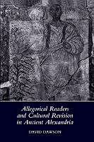 Allegorical Readers and Cultural Revision in Ancient Alexandria