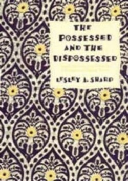 Possessed and the Dispossessed