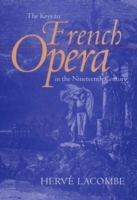 Keys to French Opera in the Nineteenth Century