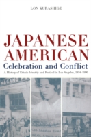 Japanese American Celebration and Conflict