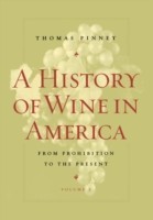 History of Wine in America, Volume 2