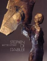 Matter and Spirit: Stephen De Staebler