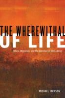 Wherewithal of Life
