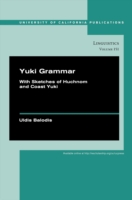 Yuki Grammar With Sketches of Huchnom and Coast Yuki